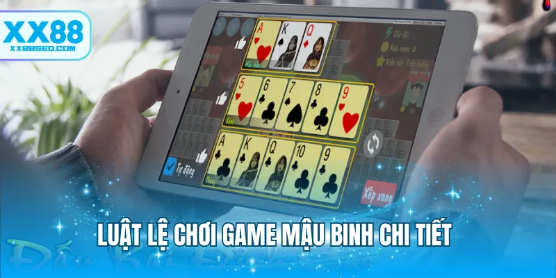 Luật lệ chơi game mậu binh chi tiết