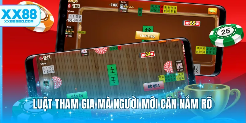 Luật tham gia mà người mới cần nắm rõ