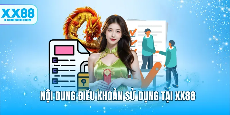 Nội dung điều khoản sử dụng tại XX88 mới nhất