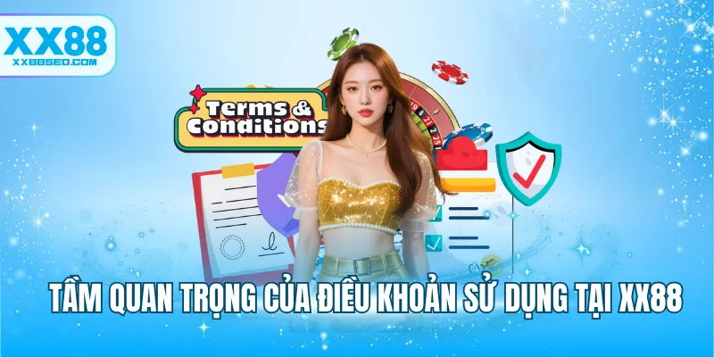 Tầm quan trọng của điều khoản sử dụng tại XX88